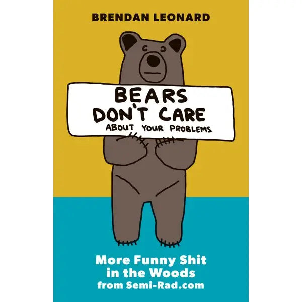 Bears Don't Care About Your Problems