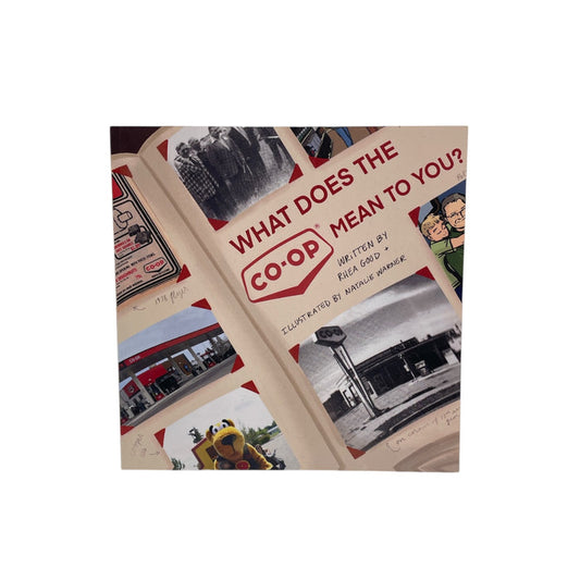 What Does the Co-Op Mean To You? by Rhea Good